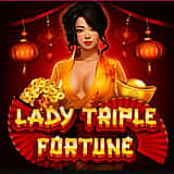 Lady Triple Fortune