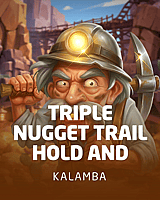 Triple Nugget Trail Hold and Win