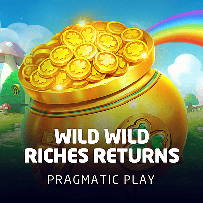 Wild Wild Riches Returns