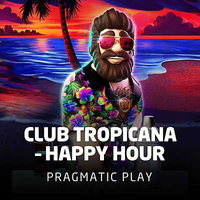 Club Tropicana – Happy Hour