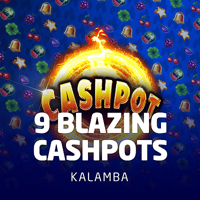 9 Blazing Cashpots