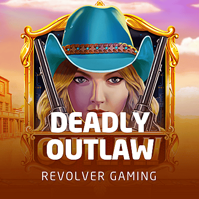 Deadly Outlaw