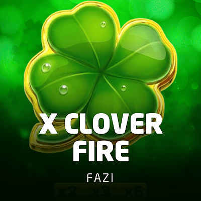  X Clover Fire