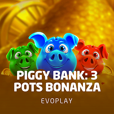 Piggy Bank: 3 Pots Bonanza