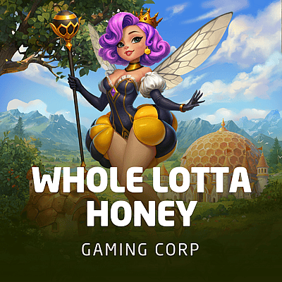 Whole Lotta Honey