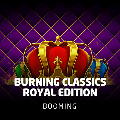 Burning Classics Royal Edition