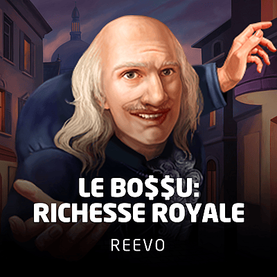 Le Bo$$u: Richesse Royale