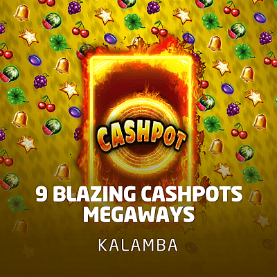 9 Blazing Cashpots Megaways