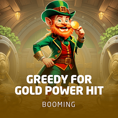 Greedy for Gold Power Hit