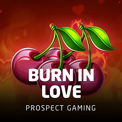Burn in Love