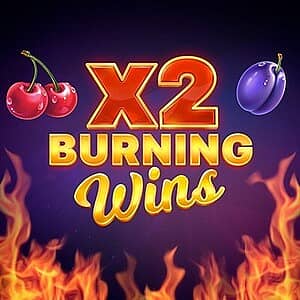 Burning Wins X2