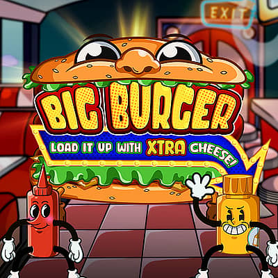 Big Burger Load it up with Xtra cheese